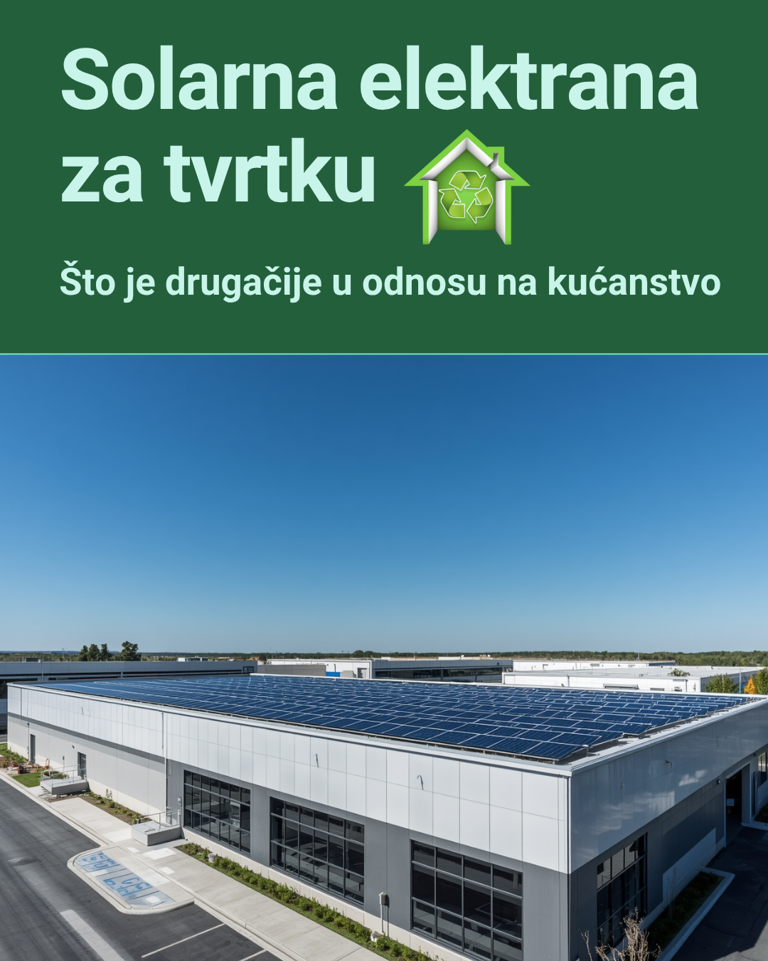 Solarna elektrana za tvrtku — što je drugačije u odnosu na kućanstvo